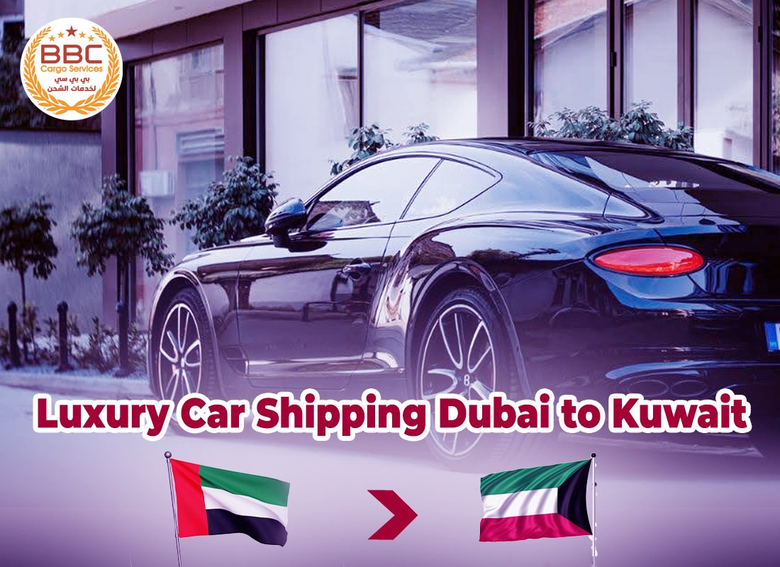 Luxury Car Shipping Dubai to Kuwait