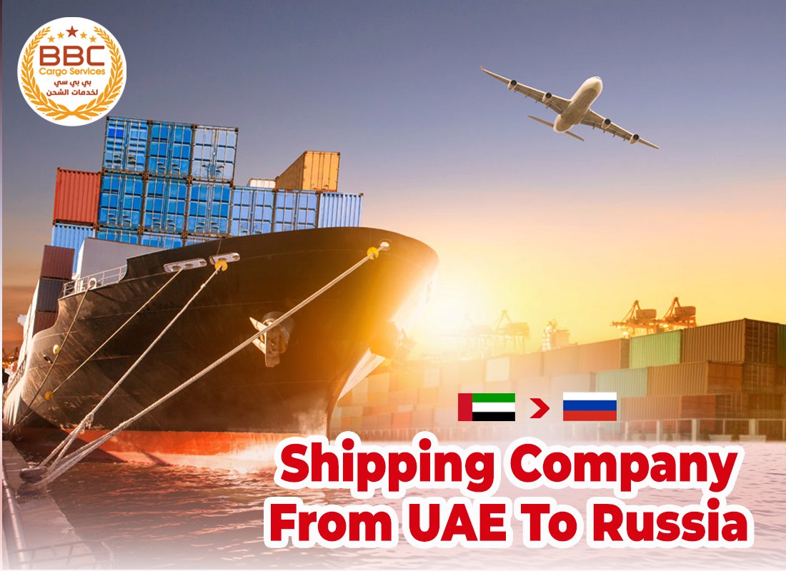 Shipping Company From Dubai UAE To Russia