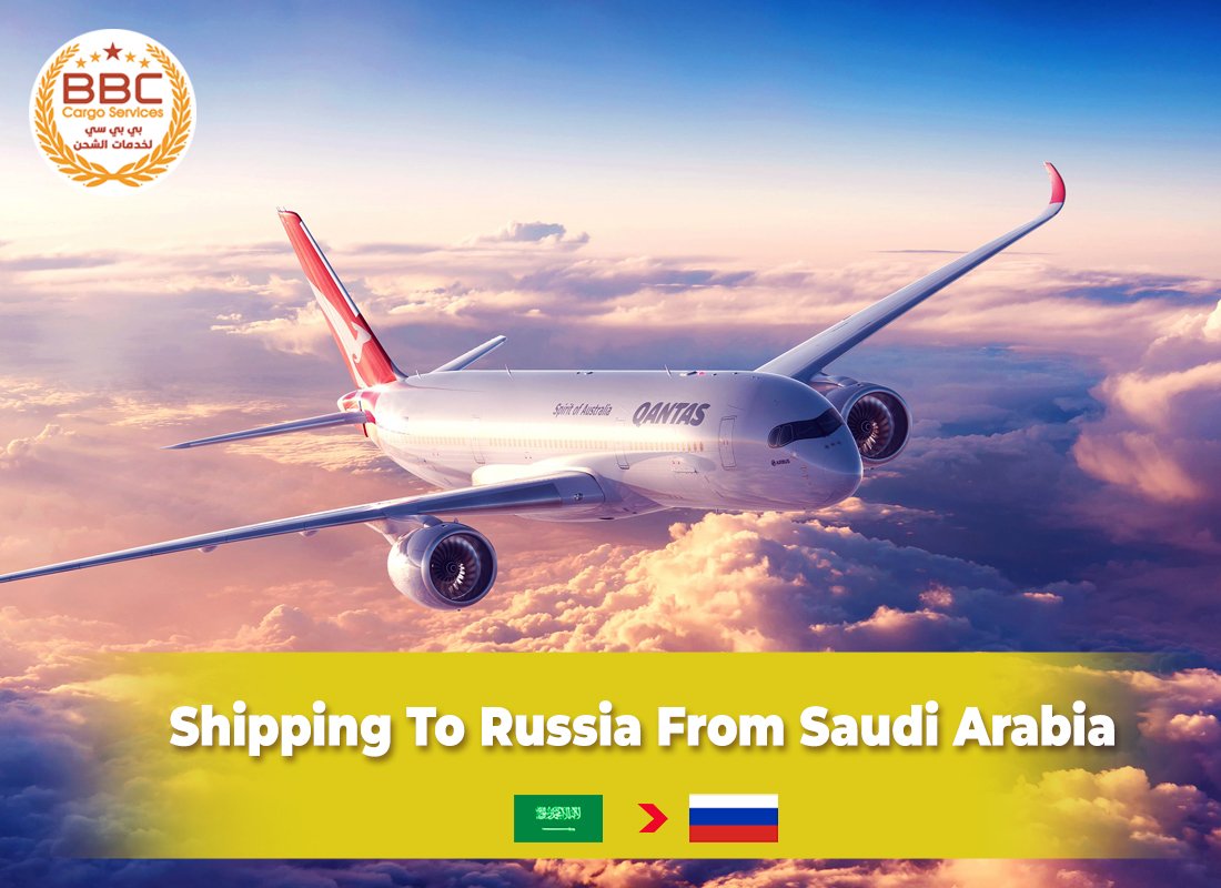 Shipping to Russia From Saudi Arabia Air SeaFreight Freight