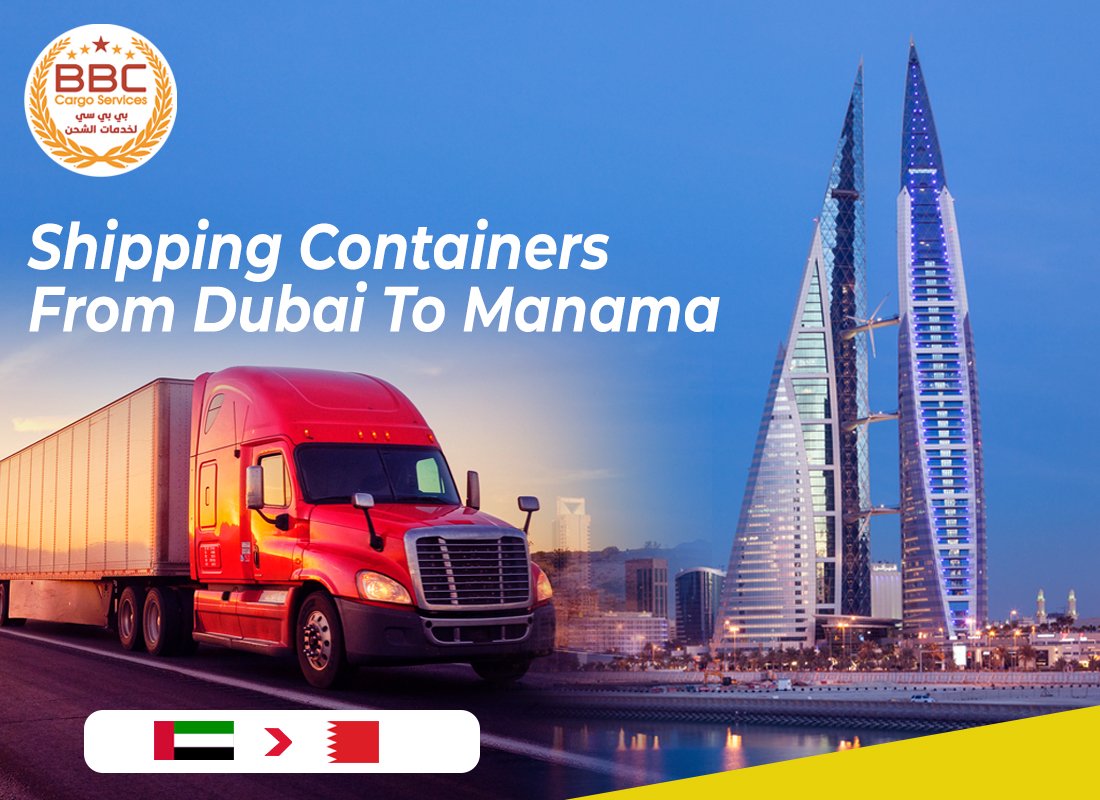 shipping containers from dubai to manama