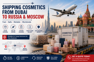 shipping cosmetics from dubai to Russia shipping cosmetics from dubai to Russia